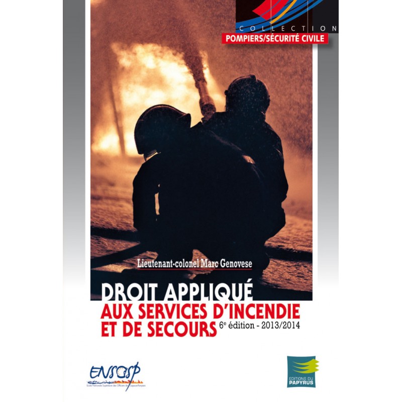 DROIT APPLIQUE AUX SERVICES D’INCENDIE ET DE SECOURS